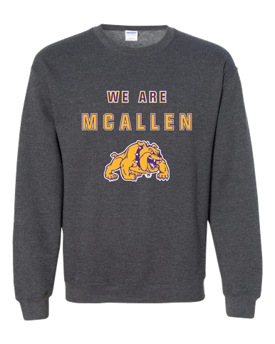 McAllen Bulldogs We Are Men's Sweatshirt