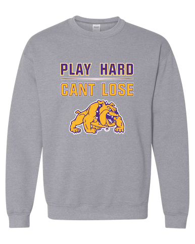 McAllen Bulldogs Play Hard, Can't Lose Men's Sweatshirt