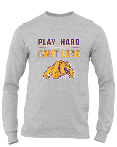 McAllen Bulldogs Play Hard, Can't Lose Men's LS T-Shirt