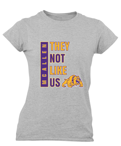 McAllen Bulldogs They Not Like Us #1 Women's Premium SS T-Shirt