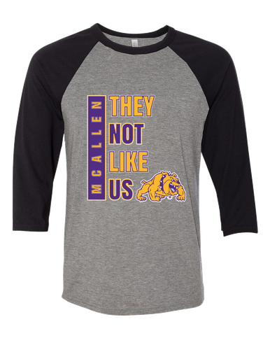 McAllen Bulldogs They Not Like Us #1 Women's Baseball T-Shirt
