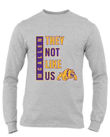 McAllen Bulldogs They Not Like Us #1 Men's Premium LS T-Shirt