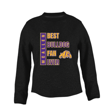 McAllen Bulldogs Best Bulldog Fan Women's Sweatshirt