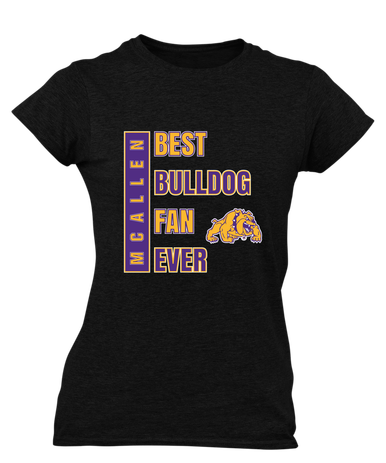 McAllen Bulldogs Best Bulldog Fan Women's Premium SS T-Shirt