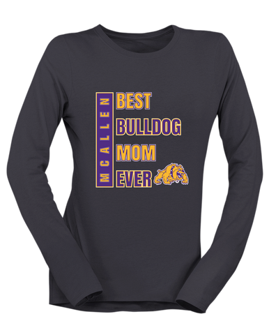 McAllen Bulldogs Best Bulldog Mom Women's LS T-Shirt