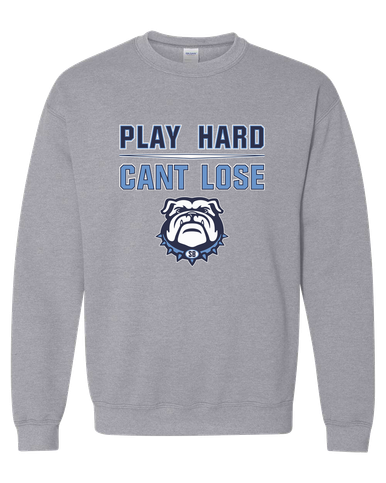 Stone Bridge Bulldogs Play Hard, Can't Lose Men's Sweatshirt