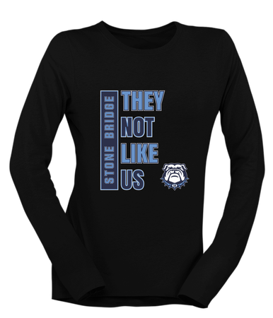 Stone Bridge Bulldogs They Not Like Us #1 Women's Premium LS T-Shirt