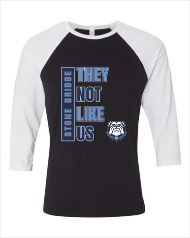 Stone Bridge Bulldogs They Not Like Us #1 Women's Baseball T-Shirt