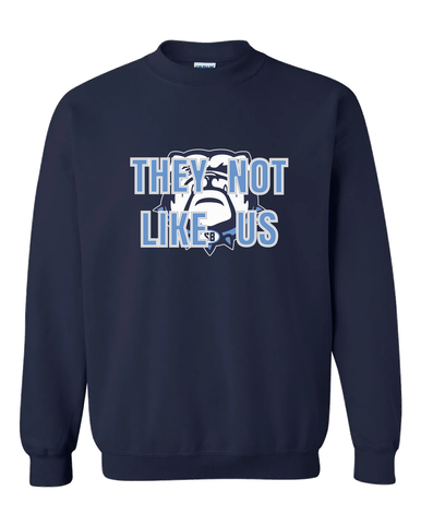 Stone Bridge Bulldogs They Not Like Us #2 Men's Sweatshirt