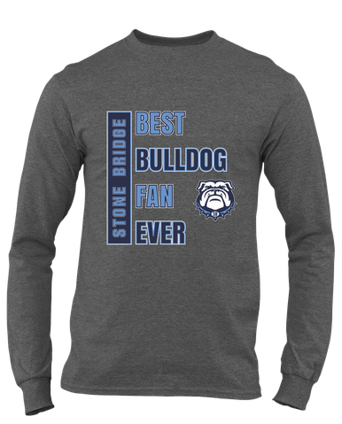 Stone Bridge Bulldogs Best Bulldog Fan Men's LS T-Shirt