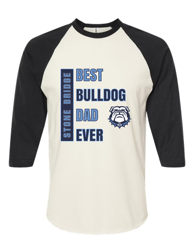 Stone Bridge Bulldogs Best Bulldog Dad Men's Baseball T-Shirt