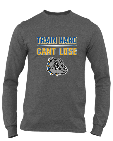 North Platte Bulldogs Train Hard, Can't Lose Men's LS T-Shirt