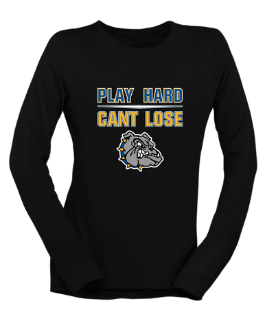 North Platte Bulldogs Play Hard, Can't Lose Women's LS T-Shirt