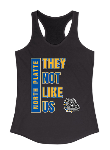 North Platte Bulldogs They Not Like Us #1 Women's Tank Top