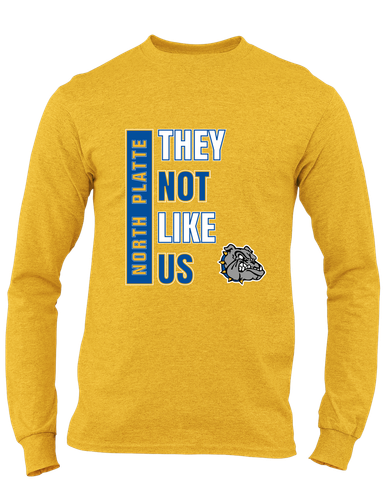 North Platte Bulldogs They Not Like Us #1 Men's LS T-Shirt