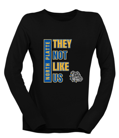 North Platte Bulldogs They Not Like Us #1 Women's Premium LS T-Shirt