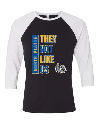 North Platte Bulldogs They Not Like Us #1 Women's Baseball T-Shirt