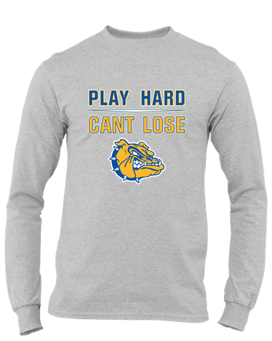 Natchez Bulldogs Play Hard, Can't Lose Men's LS T-Shirt