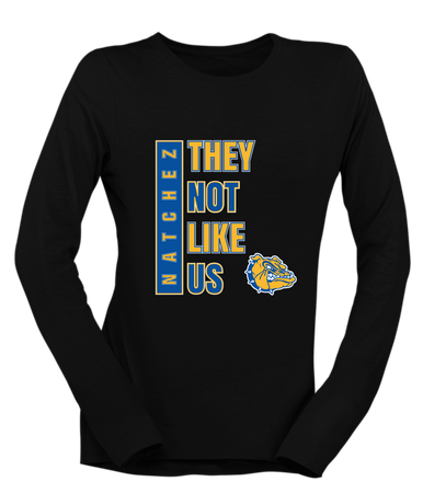 Natchez Bulldogs They Not Like Us #1 Women's Premium LS T-Shirt
