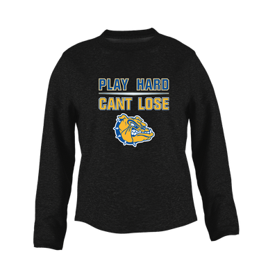 Princeton Bulldogs Play Hard, Can't Lose Women's Sweatshirt