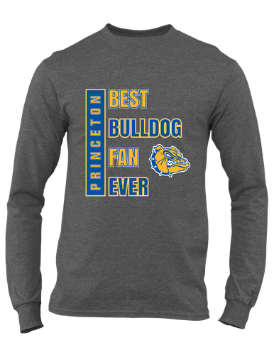 Princeton Bulldogs Best Bulldog Fan Men's LS T-Shirt