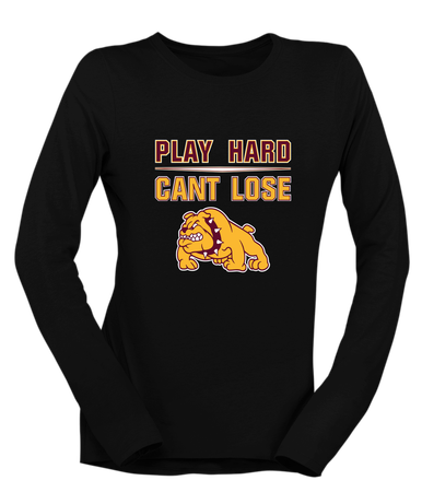 Big Spring Bulldogs Play Hard, Can't Lose Women's LS T-Shirt