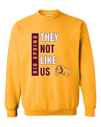 Big Spring Bulldogs They Not Like Us #1 Men's Sweatshirt