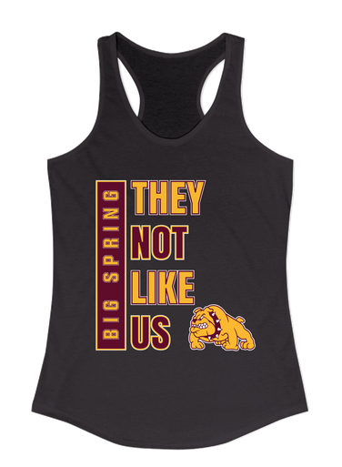 Big Spring Bulldogs They Not Like Us #1 Women's Tank Top
