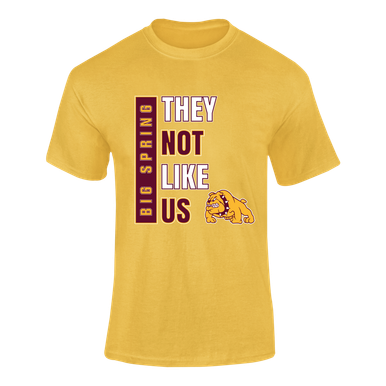 Big Spring Bulldogs They Not Like Us #1 Men's SS T-Shirt