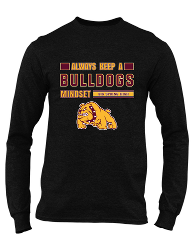 Big Spring Bulldogs Mindset Men's LS T-Shirt