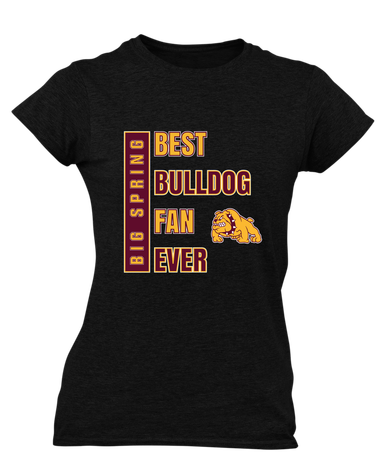 Big Spring Bulldogs Best Bulldog Fan Women's SS T-Shirt
