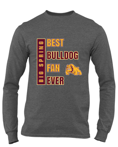 Big Spring Bulldogs Best Bulldog Fan Men's LS T-Shirt