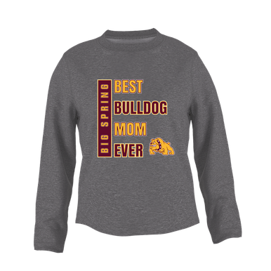 Big Spring Bulldogs Best Bulldog Mom Women's Sweatshirt