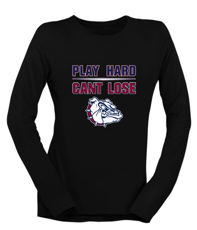 Sierra Linda Bulldogs Play Hard, Can't Lose Women's LS T-Shirt