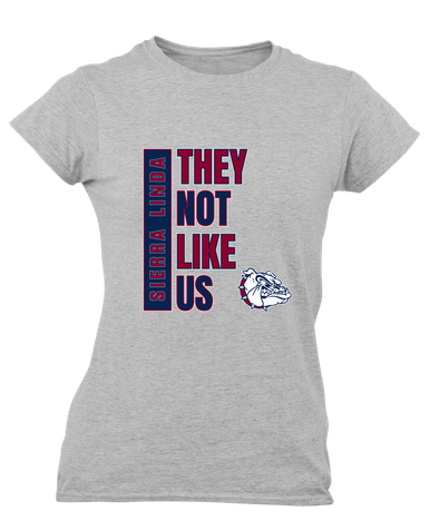 Sierra Linda Bulldogs They Not Like Us #1 Women's SS T-Shirt