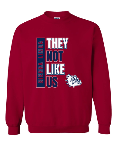 Sierra Linda Bulldogs They Not Like Us #1 Men's Sweatshirt