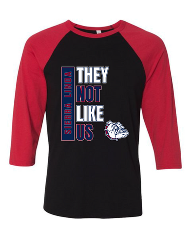 Sierra Linda Bulldogs They Not Like Us #1 Men's Baseball T-Shirt