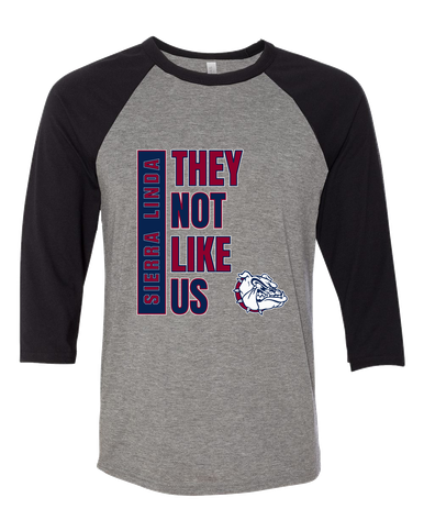 Sierra Linda Bulldogs They Not Like Us #1 Women's Baseball T-Shirt