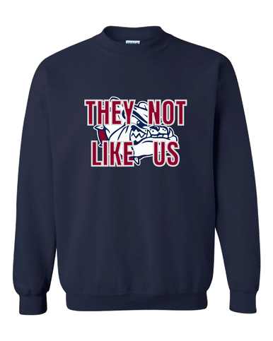 Sierra Linda Bulldogs They Not Like Us #2 Men's Sweatshirt
