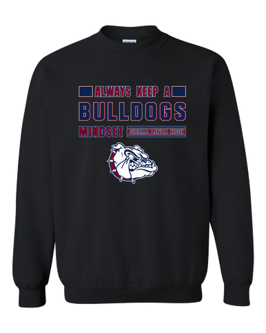 Sierra Linda Bulldogs Mindset Men's Sweatshirt