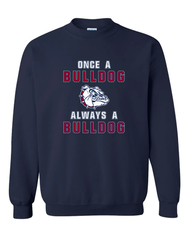 Sierra Linda Bulldogs Once A Men's Sweatshirt
