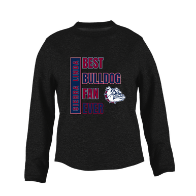 Sierra Linda Bulldogs Best Bulldog Fan Women's Sweatshirt