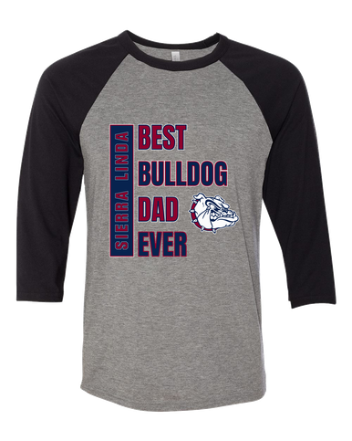Sierra Linda Bulldogs Best Bulldog Dad Men's Baseball T-Shirt