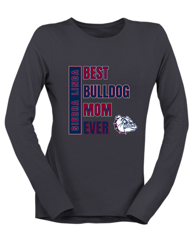 Sierra Linda Bulldogs Best Bulldog Mom Women's LS T-Shirt