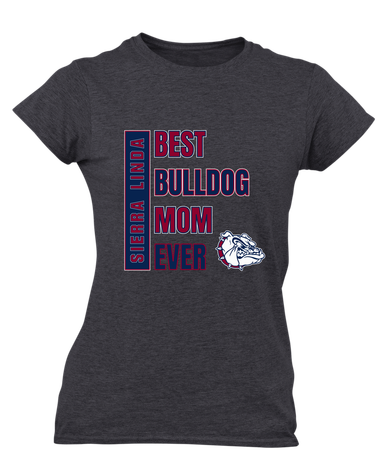 Sierra Linda Bulldogs Best Bulldog Mom Women's SS T-Shirt