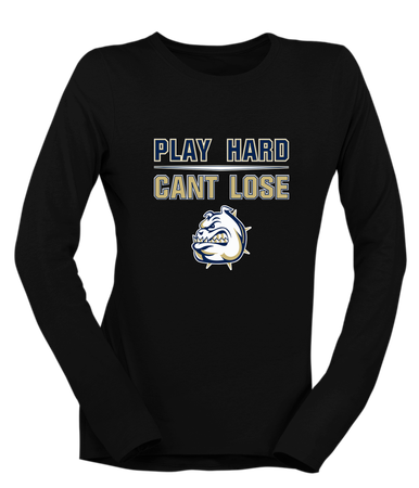 Fairdale Bulldogs Play Hard, Can't Lose Women's LS T-Shirt