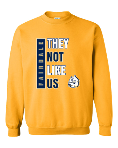 Fairdale Bulldogs They Not Like Us #1 Men's Sweatshirt