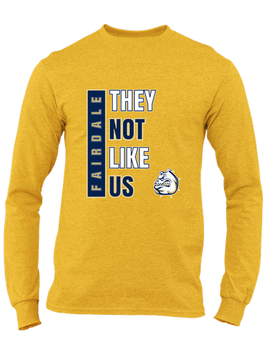 Fairdale Bulldogs They Not Like Us #1 Men's LS T-Shirt