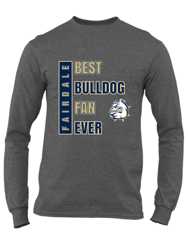 Fairdale Bulldogs Best Bulldog Fan Men's LS T-Shirt