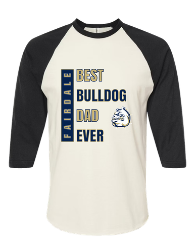 Fairdale Bulldogs Best Bulldog Dad Men's Baseball T-Shirt